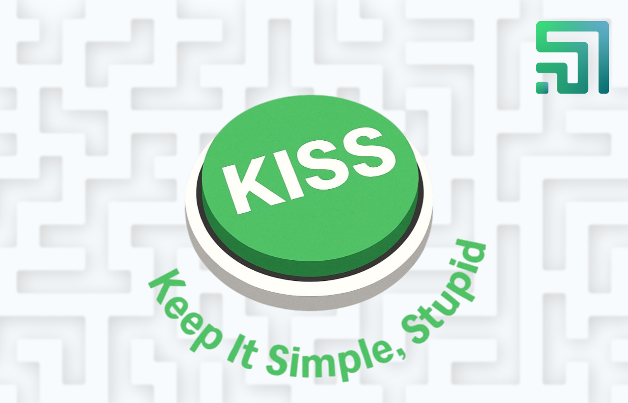 Keep it Simple, Stupid